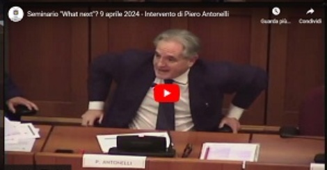 Seminario "What next"? 9 aprile 2024 - Intervento di Piero Antonelli