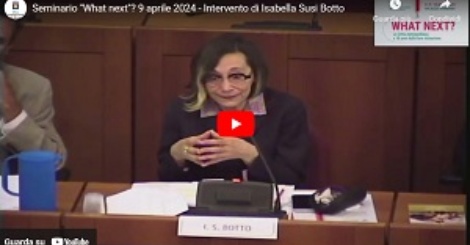 Seminario "What next"? 9 aprile 2024 - Secondo intervento di Isabella Susi Botto