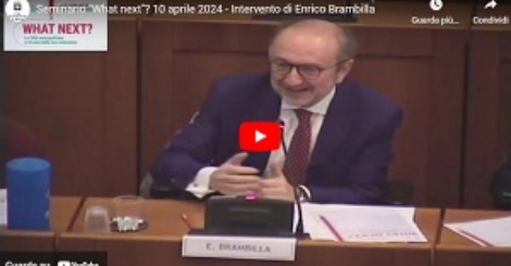 Seminario "What next"? 10 aprile 2024 - Intervento di Enrico Brambilla