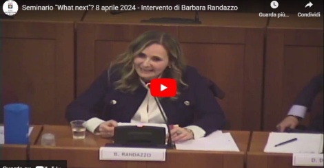 Seminario "What next"? 8 aprile 2024 - Intervento di Barbara Randazzo