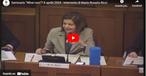 Seminario "What next"? 8 aprile 2024 - Intervento di Maria Rosaria Ricci
