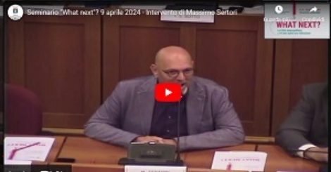 Seminario "What next"? 9 aprile 2024 - Intervento di Massimo Sertori