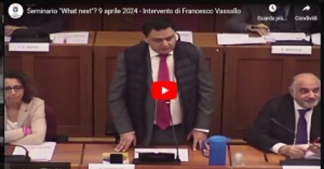 Seminario "What next"? 9 aprile 2024 - Intervento di Francesco Vassallo